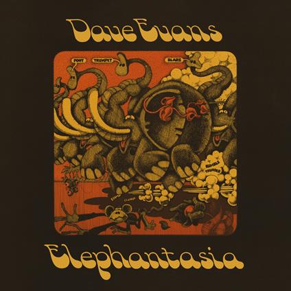 Elephantasia - Vinile LP di Dave Evans