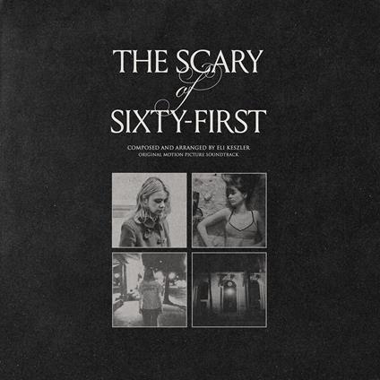 Scary of Sixty-First (Colonna Sonora) - Vinile LP di Eli Keszler