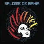 Cabaret - CD Audio di Salomé de Bahia