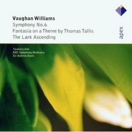 Sinfonia n.6 - The Lark Ascending - Fantasia su un tema di Thomas Tallis - CD Audio di Ralph Vaughan Williams,Andrew Davis,Tasmin Little,BBC Symphony Orchestra