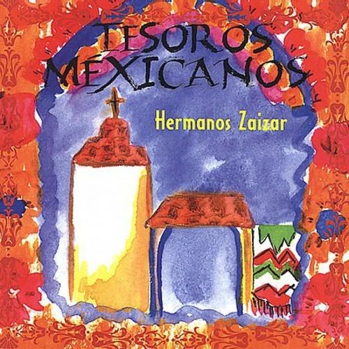 Tesoros Mexicanos - CD Audio di Hermanos Zaizar