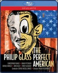 Philip Glass. The Perfect American (Blu-ray) - Blu-ray di Philip Glass,Christopher Purves