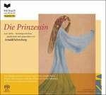 Die Prinzessin - CD Audio di Arnold Schönberg