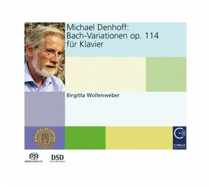 Variazioni per pianoforte op.114 - SuperAudio CD di Michael Denhoff,Brigitta Wollenweber