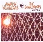 Andrew Weatherall vs. the Boardroom vol.2