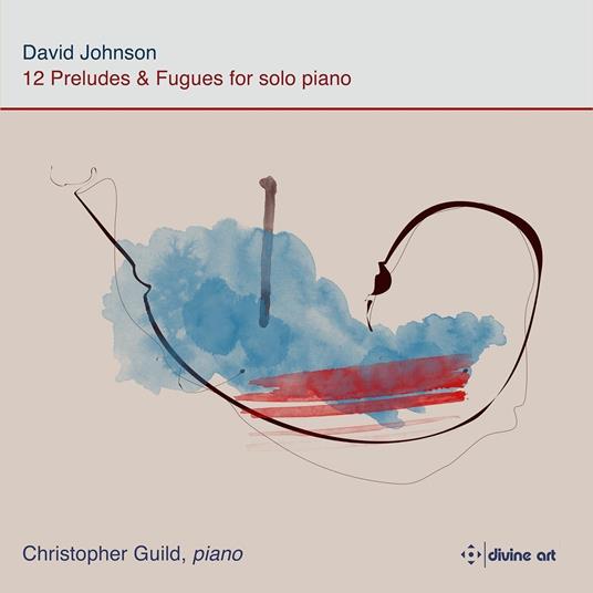 12 Preludes And Fugues For Solo Piano - CD Audio di Christopher Guild