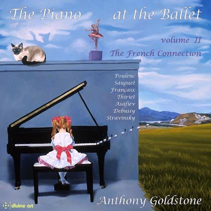 Piano at the Ballet vol.2 - CD Audio di Claude Debussy,Francis Poulenc,Igor Stravinsky,Anthony Goldstone