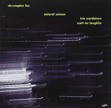 Natural Science - CD Audio di Christopher Fox