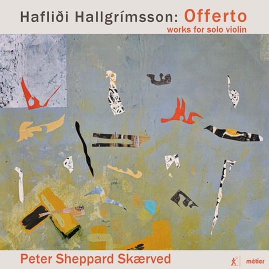 Offerto - CD Audio di Haflioi Hallgrimsson,Peter Sheppard Skaerved