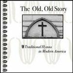 Old, Old Story - CD Audio