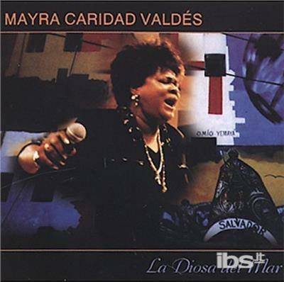 La Diosa Del Mar - CD Audio di Mayra Caridad Valdes