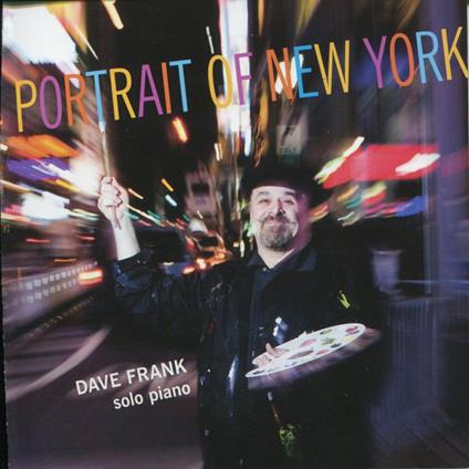 Portrait of New York - CD Audio di Dave Frank