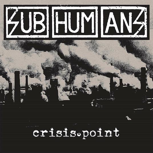 Crisis Point - CD Audio di Subhumans