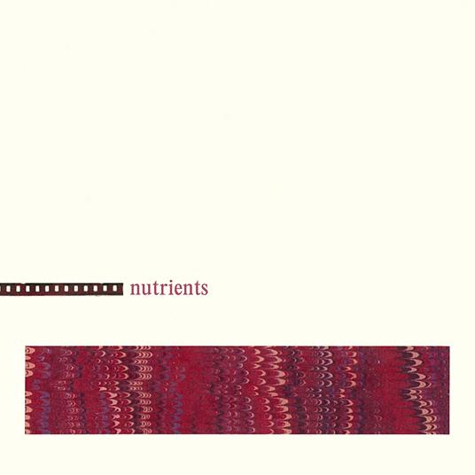 Nutrients (Ox Blood Red Vinyl) - Vinile LP di Nutrients