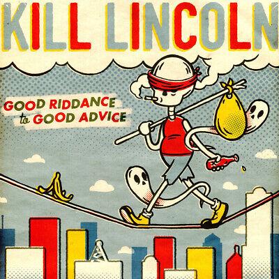 Good Riddance To Good Advice - Vinile LP di Kill Lincoln