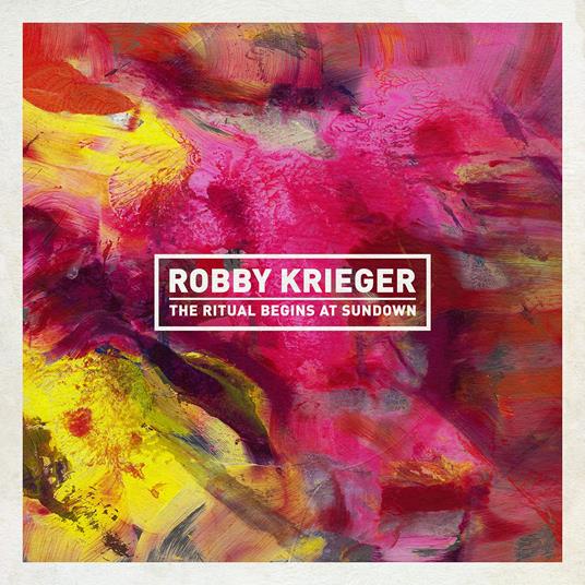 The Ritual Begins at Sundown - CD Audio di Robby Krieger
