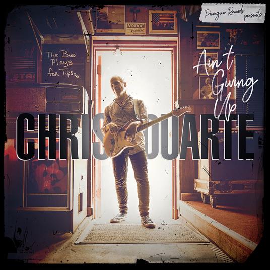 Ain't Giving Up - CD Audio di Chris Duarte