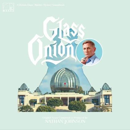 Glass Onion (Colonna Sonora) (Clear Vinyl) - Vinile LP di Nathan Johnson