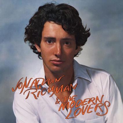 Jonathan Richman & The Modern Lovers - CD Audio di Jonathan Richman