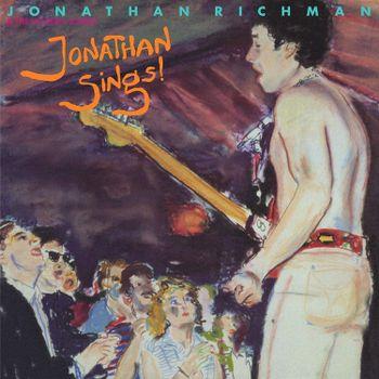 Jonathan Sings! - CD Audio di Jonathan Richman