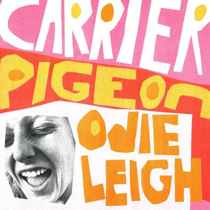 Carrier Pigeon - CD Audio di Odie Leigh