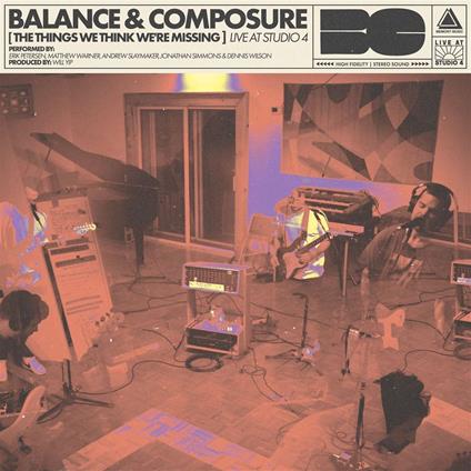 The Things We Think We're Missing Live at Studio 4 - Vinile LP di Balance and Composure