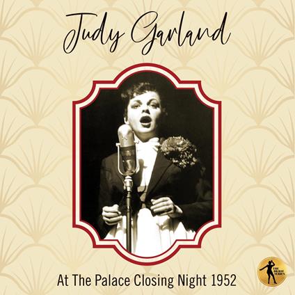 Judy At The Palace Closing Night 1952 - CD Audio di Judy Garland