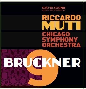 Sinfonia n.9 - CD Audio di Anton Bruckner,Chicago Symphony Orchestra,Riccardo Muti