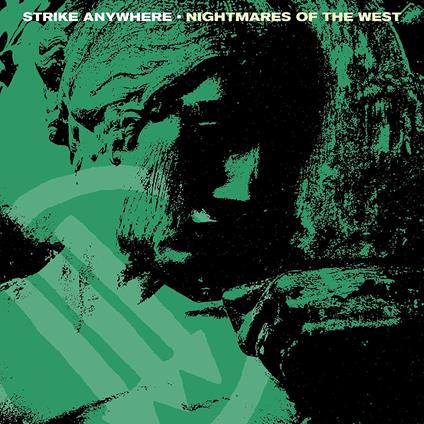 Nightmares of the West - Vinile LP di Strike Anywhere