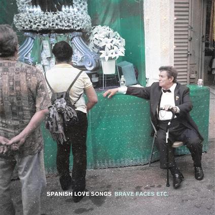 Brave Faces Etc. - CD Audio di Spanish Love Songs