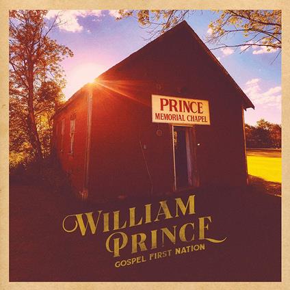 Gospel First Nation - CD Audio di William Prince