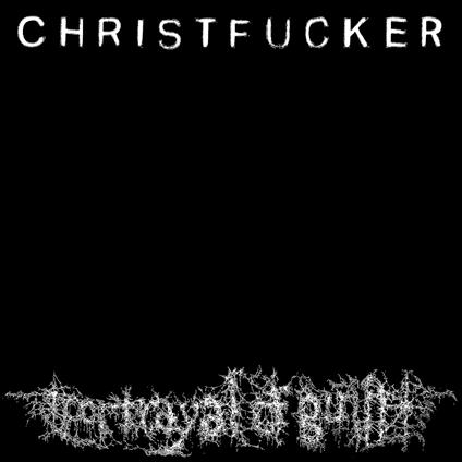 Christfucker - CD Audio di Portrayal of Guilt