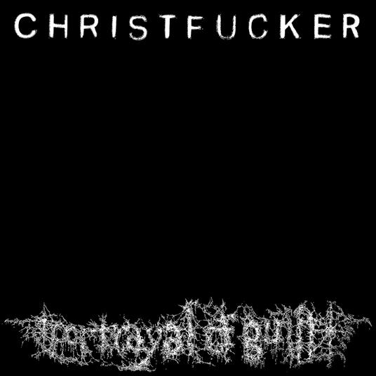 Christfucker - CD Audio di Portrayal of Guilt