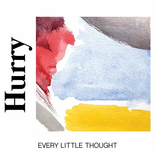 Every Little Thought - Vinile LP di Hurry