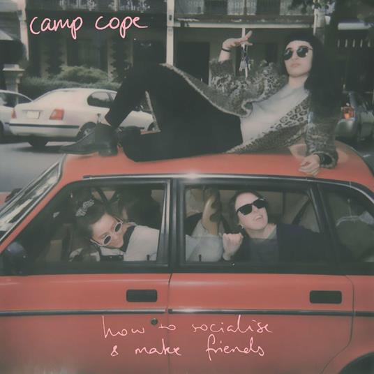 How to Socialise & Make Friend (Coloured Vinyl) - Vinile LP di Camp Cope