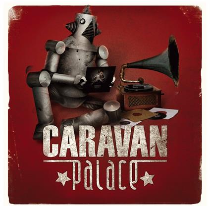 Caravan Palace - Vinile LP di Caravan Palace