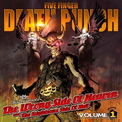 Vol. 1-Wrong Side Of Heaven & The Righteous Side O - CD Audio di Five Finger Death Punch