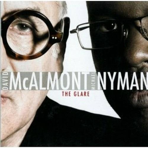 The Glare - CD Audio di Michael Nyman,David McAlmont