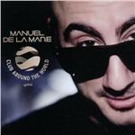 Club Around the World - CD Audio di Manuel De La Mare