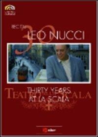 Leo Nucci. Trent’anni alla Scala (DVD) - DVD di Leo Nucci