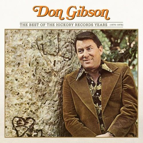 Best of the Hickory Records Years 1970-1978 - CD Audio di Don Gibson
