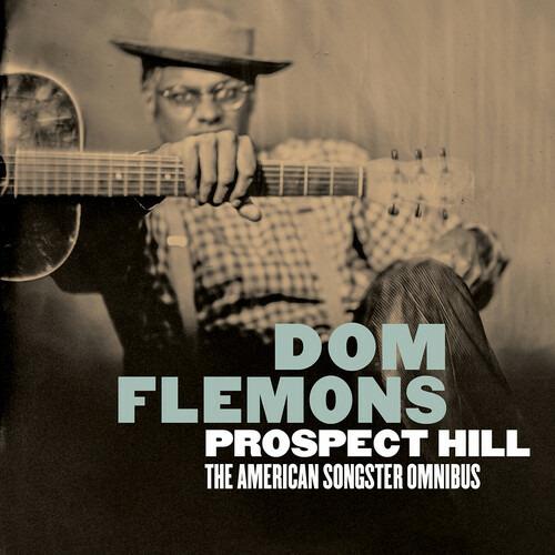 Prospect Hill. The American Songster Omnibus - CD Audio di Dom Flemons