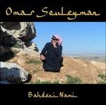 Bahdeni Nami - CD Audio di Omar Souleyman