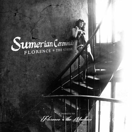 Florence + The Sphinx. Sumerian Ceremonials - CD Audio