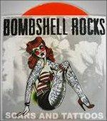 Scars and Tattoos - Vinile 7'' di Bombshell Rocks