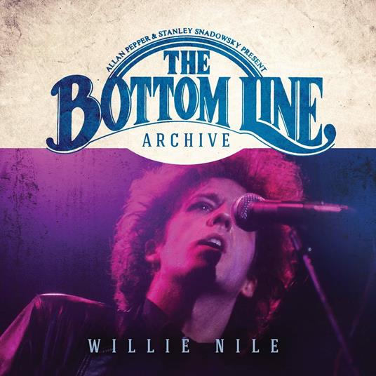 Bottom Line Series. 1980 - CD Audio di Willie Nile