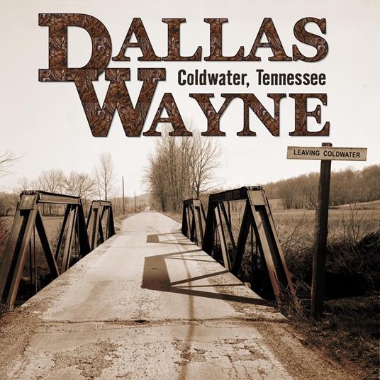 Coldwater, Tennessee - CD Audio di Dallas Wayne