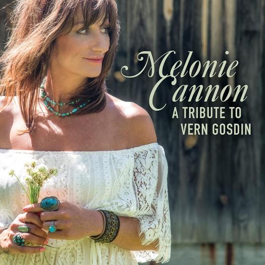 A Tribute To Vern Gosdin - CD Audio di Melonie Cannon