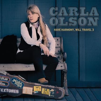 Have Harmony, Will Travel 3 - CD Audio di Carla Olson