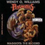 Maggots. The Record - Vinile LP di Wendy O. Williams
